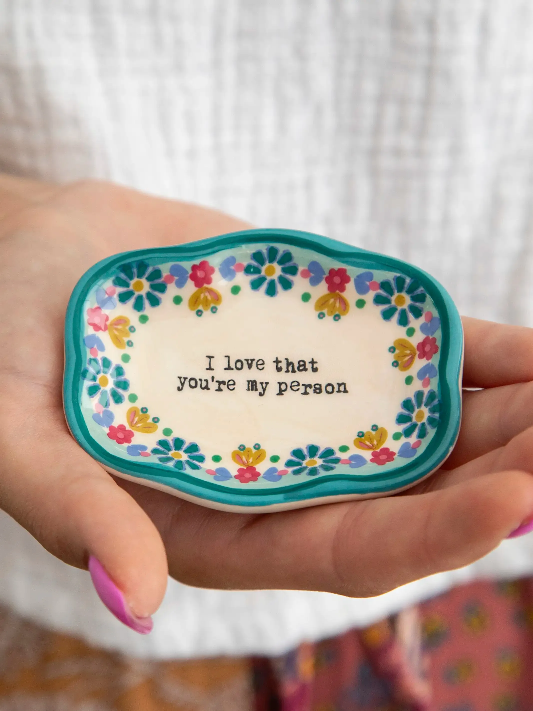 Artisan Trinket Dish - You're My Person