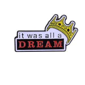 Biggie Smalls Pin Notorious BIG Badge Gangsta Rap Hip Hop It was all a dream Brooch